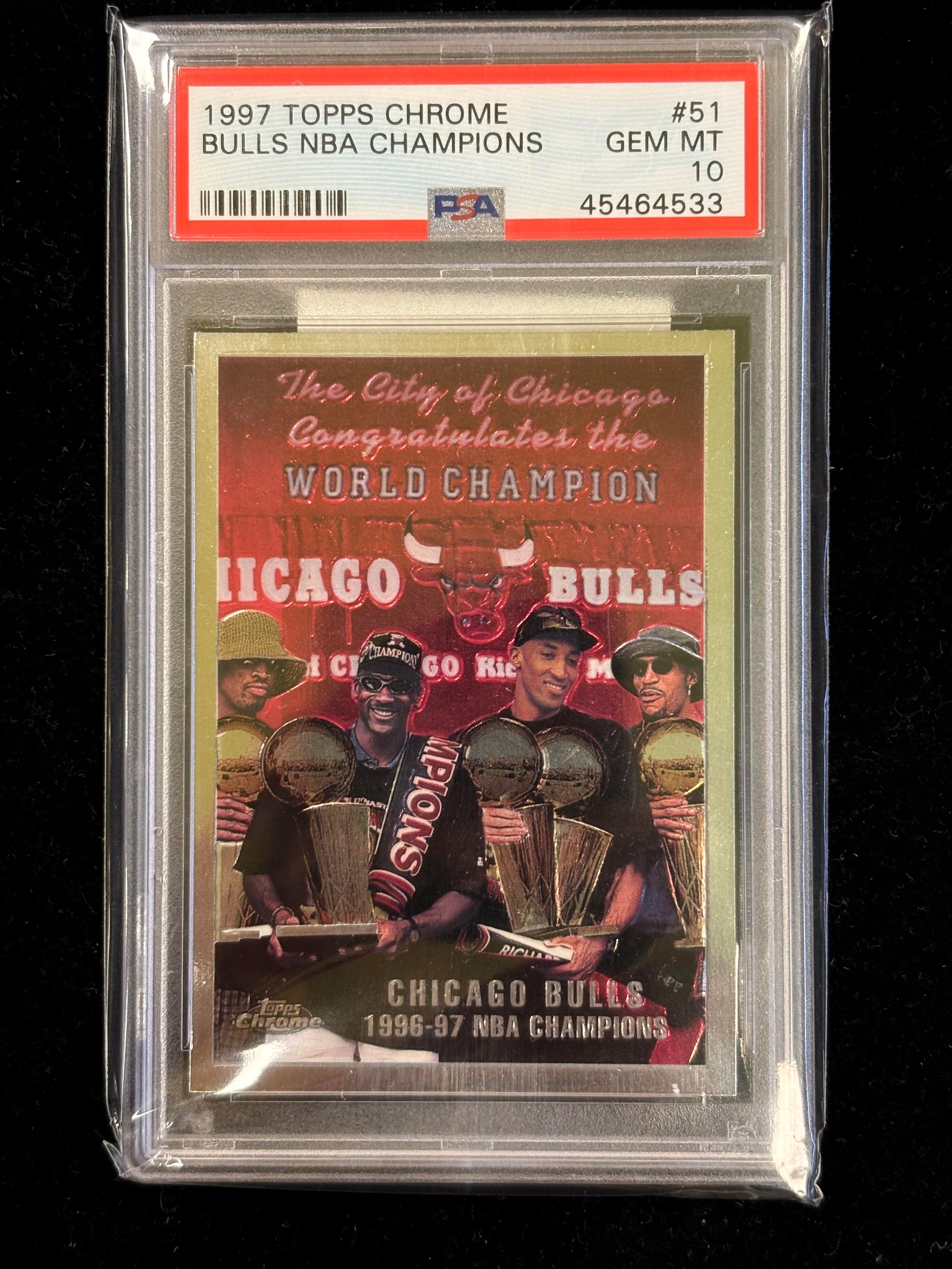 1997 Topps Chrome #51 Chicago Bulls NBA Champions w/ Michael Jordan HOF PSA 10